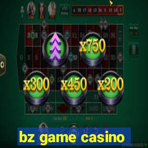 bz game casino